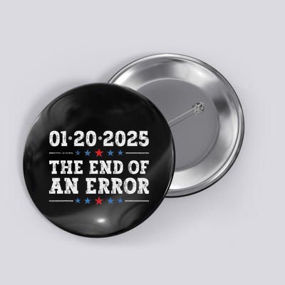 End Of An Error Inauguration Trump 20 January 2025 Button