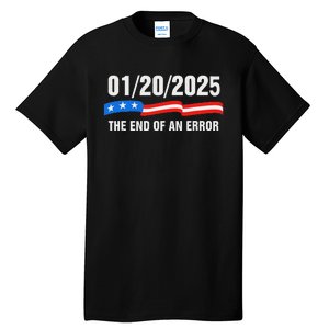 Ending Of A Nightmare January 20th 2025 Flag Usa Trump 45 47 Tall T-Shirt