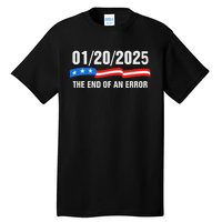 Ending Of A Nightmare January 20th 2025 Flag Usa Trump 45 47 Tall T-Shirt