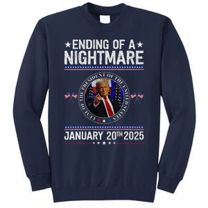 Ending Of A Nightmare January 20th 2025 Fun Trump Patriotic Tall Sweatshirt