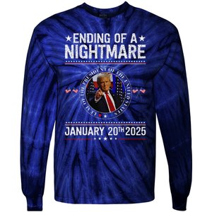 Ending Of A Nightmare January 20th 2025 Fun Trump Patriotic Tie-Dye Long Sleeve Shirt