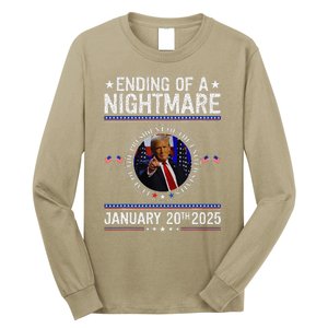 Ending Of A Nightmare January 20th 2025 Fun Trump Patriotic Long Sleeve Shirt