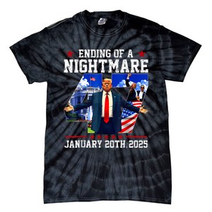 Ending Of A Nightmare January 20th 2025 Tie-Dye T-Shirt