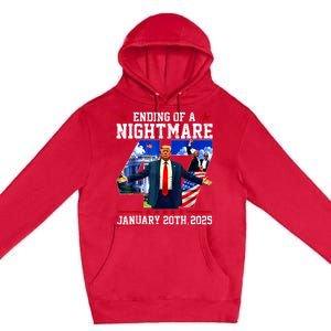 Ending Of A Nightmare January 20th 2025 Premium Pullover Hoodie