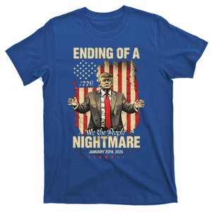 Ending Of A Nightmare Trump Inauguration Day January 20 2025 T-Shirt