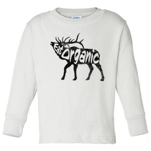 Eating Organic Bugling Bull Elk Wapiti Toddler Long Sleeve Shirt