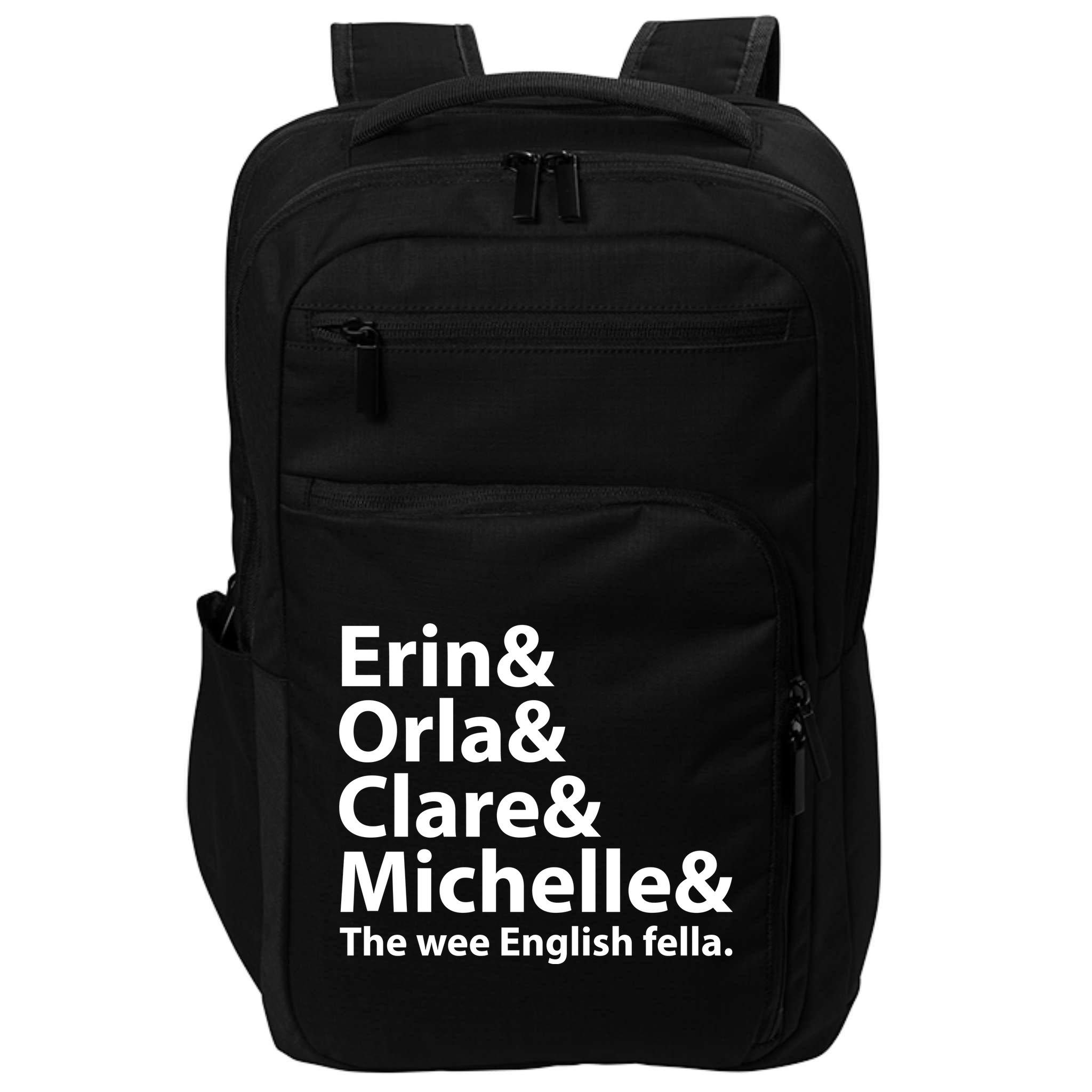 Erin Orla Clare Michelle And The Wee English Fella Impact Tech Backpack
