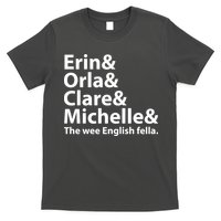 Erin Orla Clare Michelle And The Wee English Fella T-Shirt