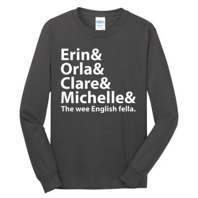 Erin Orla Clare Michelle And The Wee English Fella Tall Long Sleeve T-Shirt