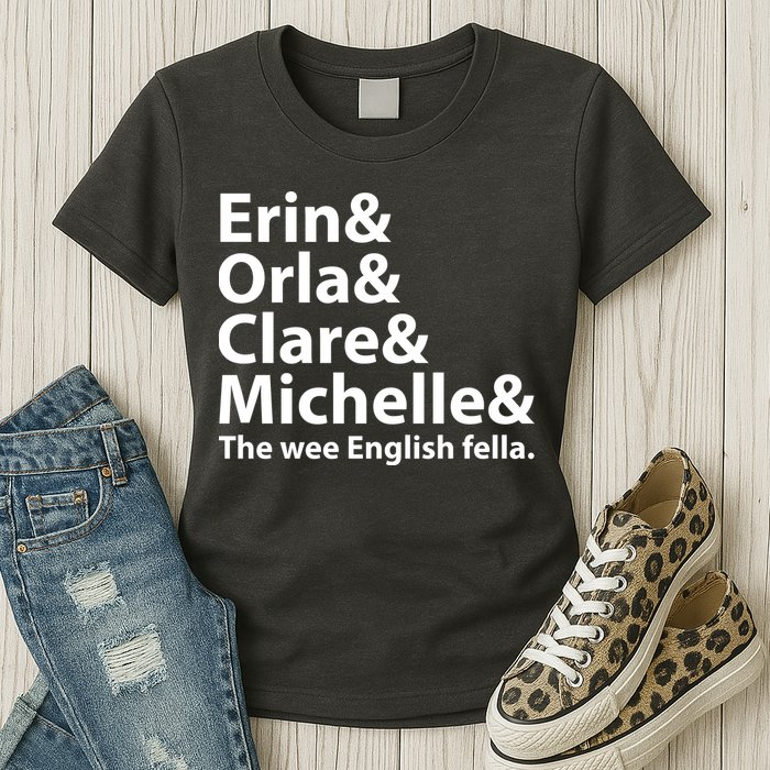 Erin Orla Clare Michelle And The Wee English Fella Womens T-Shirt