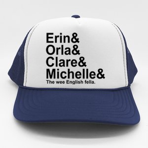 Erin Orla Clare Michelle The Wee English Fella Trucker Hat