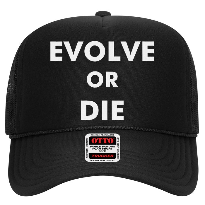 Evolve Or Die Funny Quote Trucker Hat