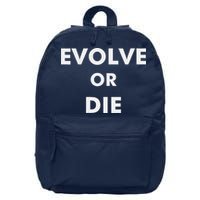 Evolve Or Die Funny Quote 16 in Basic Backpack