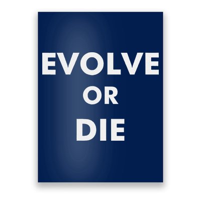 Evolve Or Die Funny Quote Poster