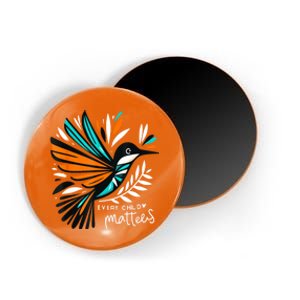 Every Orange Day Child Kindness Matter Magnet