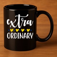 Extra Ordinary Down Syndrome Awareness 11oz C Handle Ceramic Mug