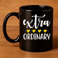 Extra Ordinary Down Syndrome Awareness 11oz C Handle Ceramic Mug