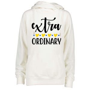 Extra Ordinary Down Syndrome Awareness Womens Funnel Neck Pullover Hood