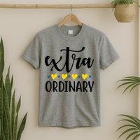 Extra Ordinary Down Syndrome Awareness T-Shirt