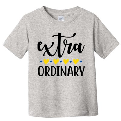 Extra Ordinary Down Syndrome Awareness Toddler T-Shirt