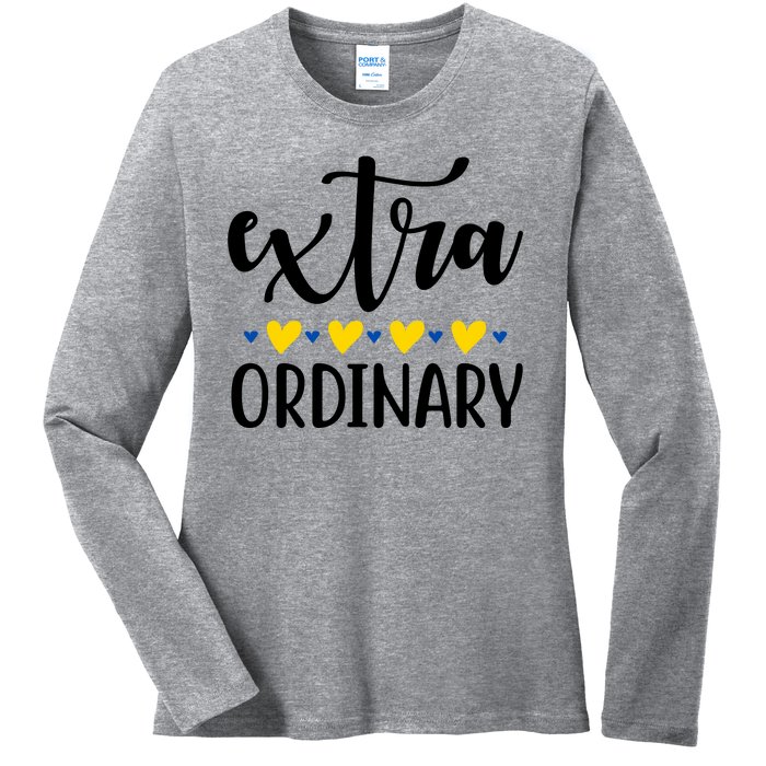 Extra Ordinary Down Syndrome Awareness Ladies Long Sleeve Shirt