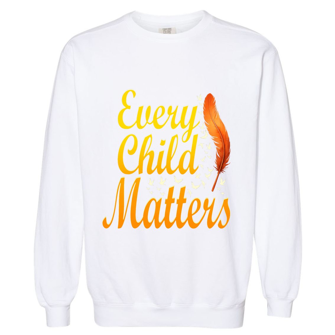 Every Orange Day Child Kindness Matter 2024 Anti Bully Garment-Dyed Sweatshirt