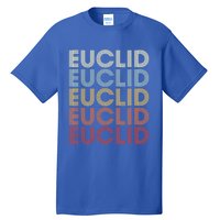 Euclid Ohio Euclid Oh Retro Vintage Text Gift Tall T-Shirt