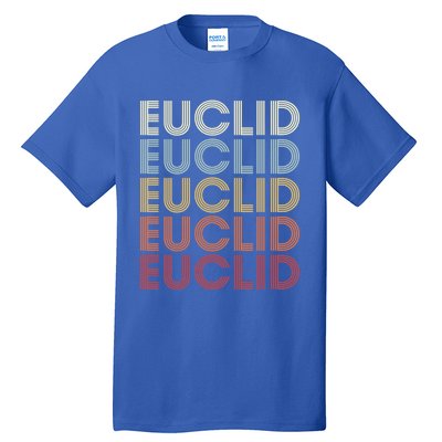 Euclid Ohio Euclid Oh Retro Vintage Text Gift Tall T-Shirt