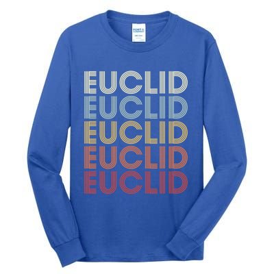 Euclid Ohio Euclid Oh Retro Vintage Text Gift Tall Long Sleeve T-Shirt