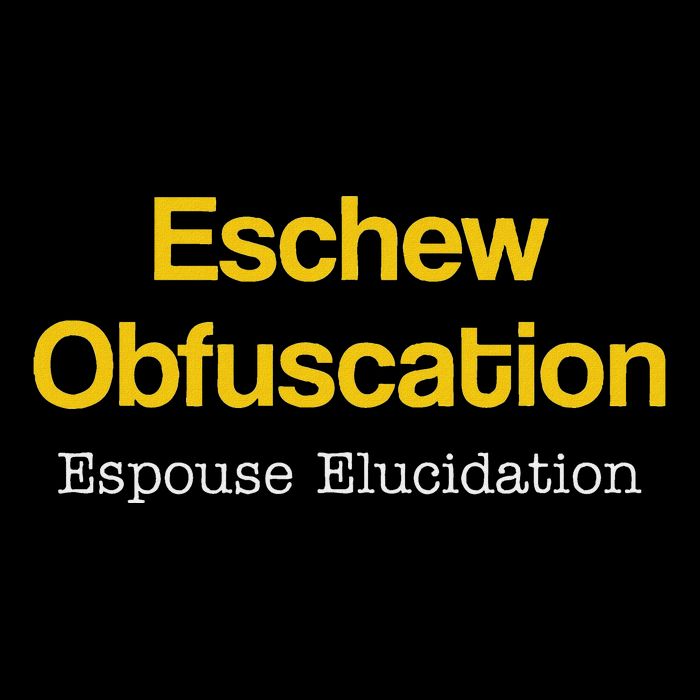 Eschew Obfuscation Espouse Elucidation Funny Writer Grammar 16 in Basic Backpack