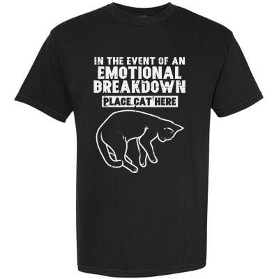 Event Of Emotional Breakdown Place Cat Here Cute Garment-Dyed Heavyweight T-Shirt