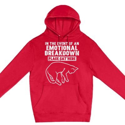 Event Of Emotional Breakdown Place Cat Here Cute Premium Pullover Hoodie