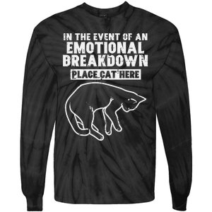 Event Of Emotional Breakdown Place Cat Here Tie-Dye Long Sleeve Shirt