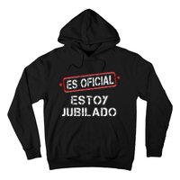 Es Oficial Estoy Jubilado Funny Spanish Retired Man Hoodie