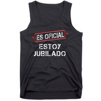 Es Oficial Estoy Jubilado Funny Spanish Retired Man Tank Top