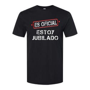 Es Oficial Estoy Jubilado Funny Spanish Retired Man Softstyle CVC T-Shirt