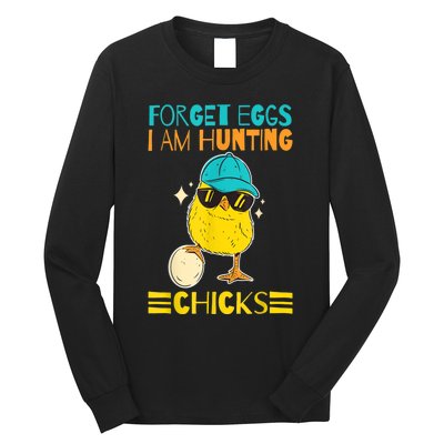 Easter Outfit Forget Eggs I'm Hunting Chicks Long Sleeve Shirt