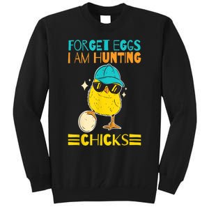 Easter Outfit Forget Eggs I'm Hunting Chicks Tall Sweatshirt