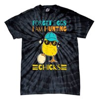 Easter Outfit Forget Eggs I'm Hunting Chicks Tie-Dye T-Shirt