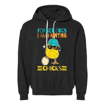 Easter Outfit Forget Eggs I'm Hunting Chicks Garment-Dyed Fleece Hoodie