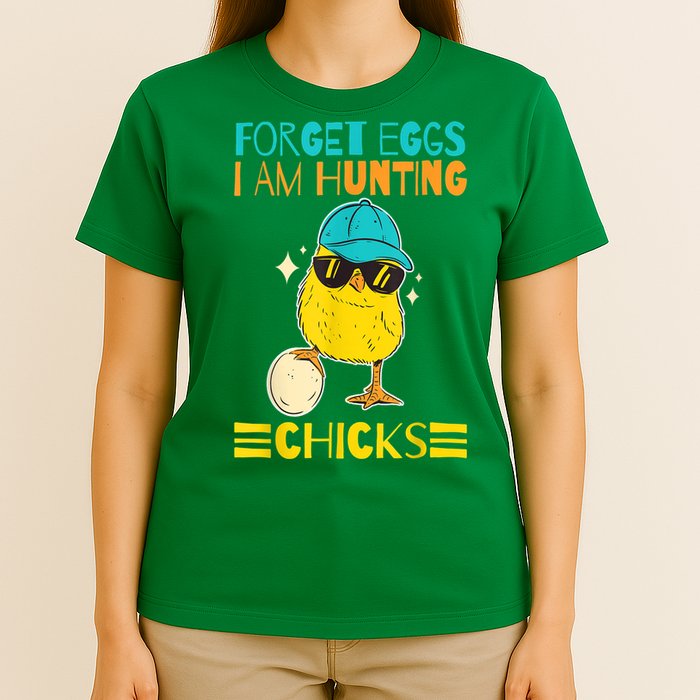Easter Outfit Forget Eggs I'm Hunting Chicks T-Shirt