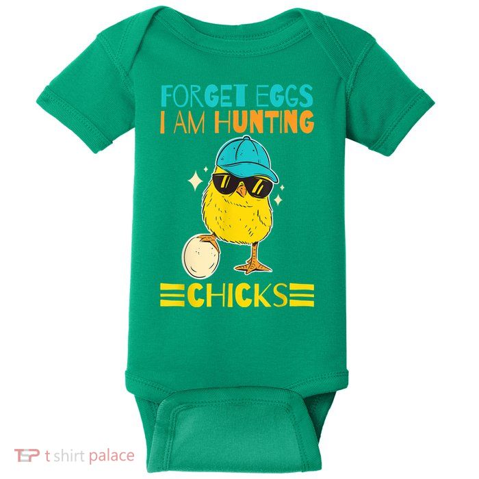 Easter Outfit Forget Eggs I'm Hunting Chicks Baby Bodysuit