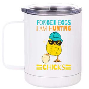 Easter Outfit Forget Eggs I'm Hunting Chicks 12 oz Stainless Steel Tumbler Cup