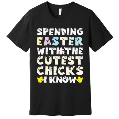 Easter Outfit For  Funny Cutest Chicks Premium T-Shirt