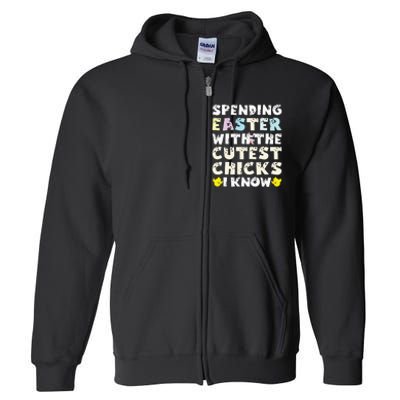 Easter Outfit For  Funny Cutest Chicks Full Zip Hoodie