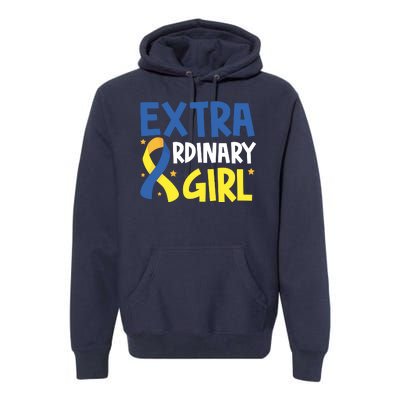 Extra Ordinary Girl Down Syndrome Awareness Premium Hoodie