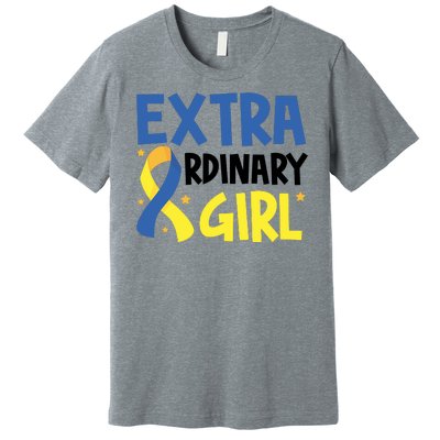 Extra Ordinary Girl Down Syndrome Awareness Premium T-Shirt