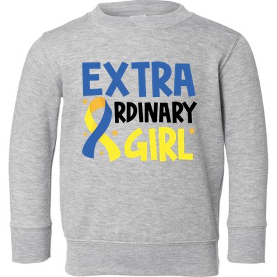 Extra Ordinary Girl Down Syndrome Awareness Toddler Sweatshirt