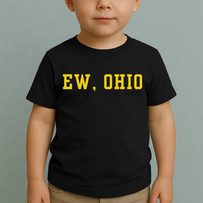 Ew Ohio Generation Z & Gen Alpha Brain Rot Funny Slang Toddler T-Shirt