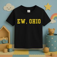 Ew Ohio Generation Z & Gen Alpha Brain Rot Funny Slang Toddler T-Shirt